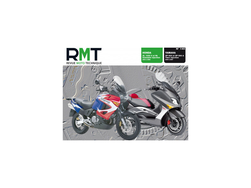 RMT 140 - HONDA XL 1000 Varadero (2003 à 2006) - YAMAHA TMAX 500 (2004 à 2007)