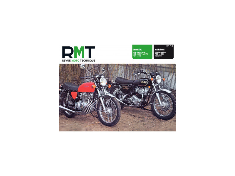 RMT 12 HONDA CB 350 / CB 400 FOUR 1973 à 79 - NORTON COMMANDO 750 / 850 1968/77