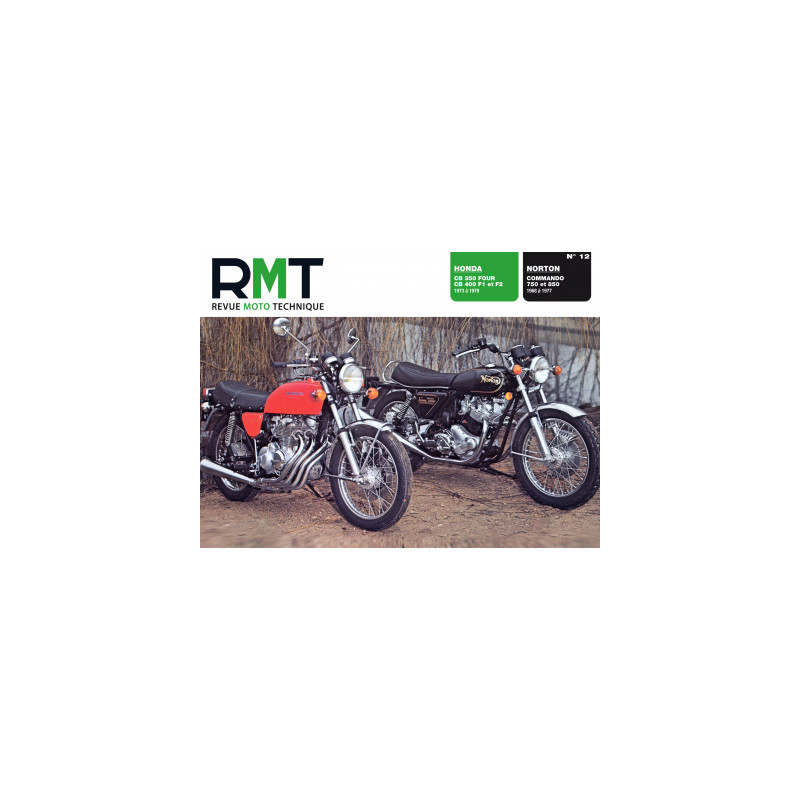 RMT 12 HONDA CB 350 / CB 400 FOUR 1973 à 79 - NORTON COMMANDO 750 / 850 1968/77